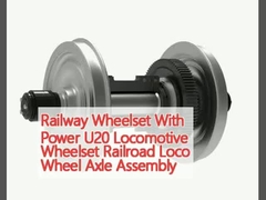 Conjunto de ruedas de ferrocarril con potencia U20 Conjunto de ruedas de locomotora de ferrocarril Loco Wheel Axle Assembly